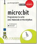 Micro bit : Programmez la carte avec MakeCode et MicroPython