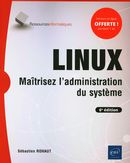 Linux - Maîtrisez l'administration du système 6e édition