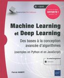 Machine Learning et Deep Learning - Des bases à la conception avancée d'algorithmes