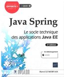 Java Spring : Le socle technique des applications Java EE 3e édition
