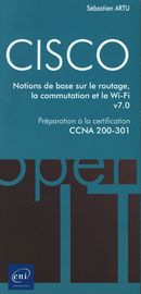 Cisco-CCNA 200-301 - Notions de base sur le routage, la commutation et le Wi-Fi - v7.0