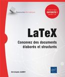 LaTex : Concevez des documents élaborés et structurés