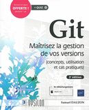 Git : Maîtrisez la gestion de vos versions - 3e édition