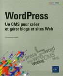 WordPress : Un CMS pour créer et gérer blogs et sites Web