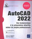 AutoCAD 2022 - Des fondamentaux à la présentation détaillée autour de projets professionnels