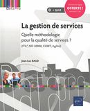 La gestion de services - Quelle méthodologie pour la qualité de services ?