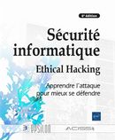 Sécurité informatique - Ethical Hacking - 6e édition