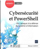 Cybersécurité et PowerShell - De l'attaque à la défense du système d'information