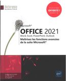 Microsoft Office 2021 - Maîtrisez les fonctions avancées de la suite Microsoft