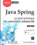 Java Spring - Le socle technique des applications Java EE - 4e édition