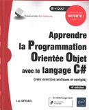 Apprendre la Programmation Orientée Objet avec le langage C# - 4e édition