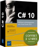 C# 10 - Maîtriser le développement avec Visual Studio 2022 - Coffret 2 livres
