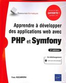 Apprendre à développer des applications web avec PHP et Symfony - 2e édition