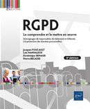 RGPD - Le comprendre et le mettre en oeuvre - 3e édition