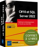 C#10 et SQL Server 2022 - Maîtriser le développement et l'accès aux données - Coffret 2 livres