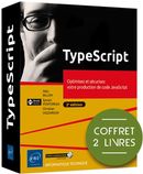 TypeScript - Optimisez et sécurisez votre production de code JavaScript - Coffret 2 livres -2e éd...