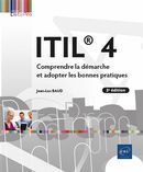 ITIL 4 - Comprendre la démarche et adopter les bonnes pratiques - 3e édition
