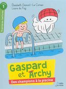 Gaspard et Archy : Des champions à la piscine! - Niv. 1