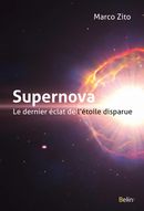 Supernova : Le dernier éclat de l'étoile disparue
