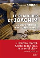 Le plancher de Joachim : L'histoire retrouvée d'un village français