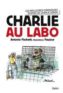 Charlie au labo : Les meilleures chroniques science de Charlie hebdo