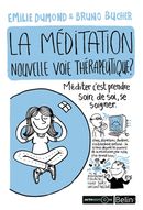 Méditation, une nouvelle thérapie ?