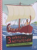3 héros de la mythologie : Ulysse, Ariane et le roi Midas
