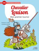 Chevalier Louison 01 : Mon premier tournoi