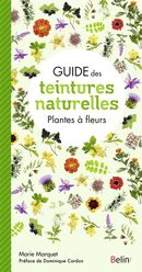Guide des teintures naturelles - Plantes à fleurs N.E.