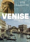 Venise VIe-XXIe siècle