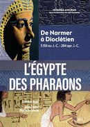 L'Égypte des pharaons - De Narmer à Dioclétien - 3150 av.J.-C. - 284 apr. J.-C.