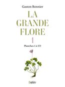 La grande flore en couleurs 01 - Planches 1 à 373 N.E.