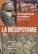 La Mésopotamie - De Gilgamesh à Artaban N.E.