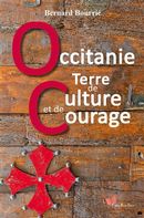 Occitanie - Terre de culture et de courage