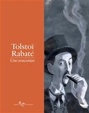 Tolstoï-Rabaté - Une rencontre