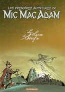 Mic Mac Adam 03 Intégrale - Livre du soufre Le