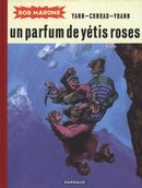 Bob Marone 02 : Un parfum de Yétis roses