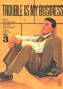 Trouble is my business 03