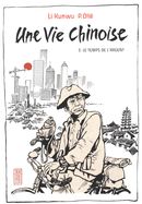 Une vie chinoise 03 : Le temps de l'argent N.E.