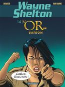 Wayne Shelton 14 : L'or de Saïgon