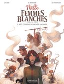 Mille femmes blanches 02 : Aux confins du monde sauvage