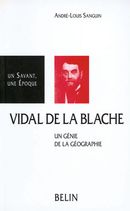 Vidal de la Blache, un génie de la géographie