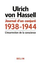 Journal d'un conjuré 1938-1944 : L'insurrection de la consciece