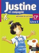 Justine et compagnie CP - Livre 01