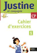 Justine et compagnie CP cycle 2 - Cahier d'exercices 01