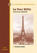 La Tour Eiffel : Cent ans de sollicitude