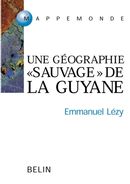 Guyane, Guyanes: une géographie sauvage de l'Orénoque à l'Amazone