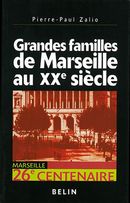 Grandes familles de Marseille au XXe siècle
