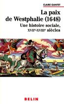 La paix de Westphalie (1648) - Une histoire sociale, XVIIe-XVIIIe siècles