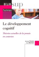 Le développement cognitif : Théories actuelles de la pensée en contextes